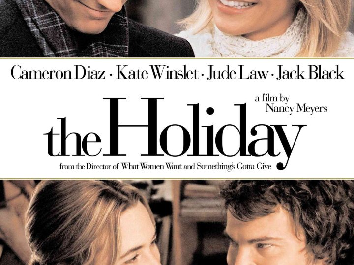 The Holiday (2006) – A Heartwarming Romantic Comedy