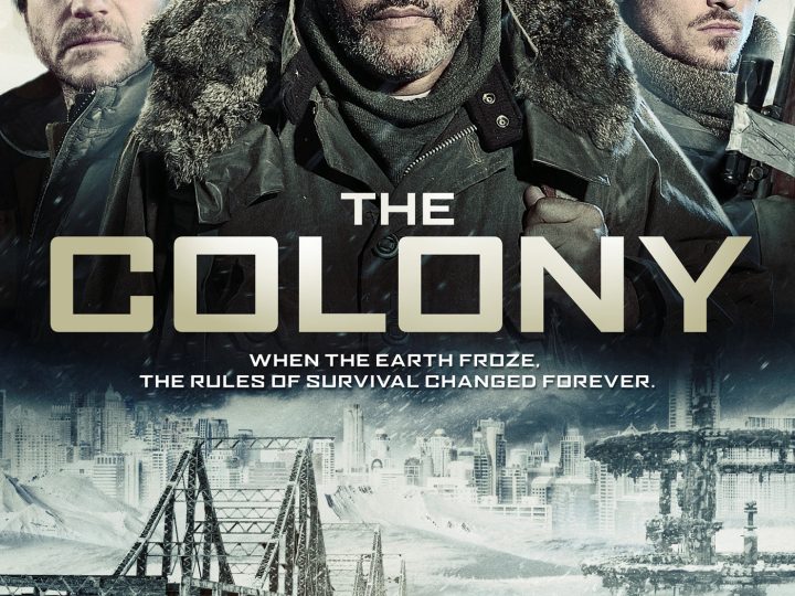 The Colony (2013): A Chilling Tale of Survival in a Frozen Wasteland