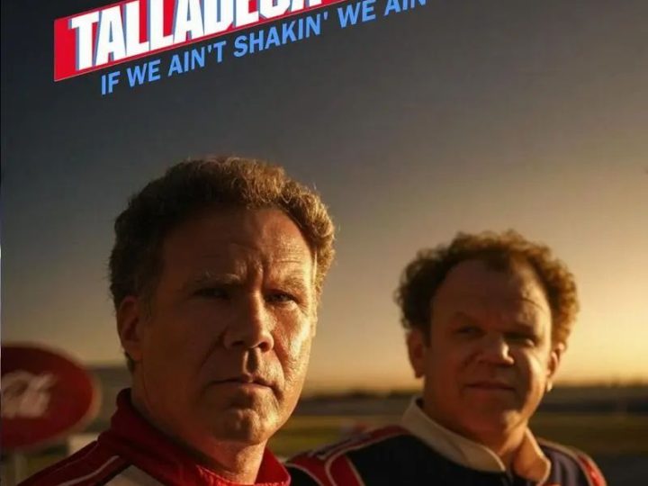 Talladega Nights 2: If We Ain’t Shakin’, We Ain’t Bakin’ – The Return of Ricky Bobby and Cal Naughton Jr.!